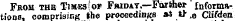 From the TimesIof Friday.—Farther ' Informationscomprising the proceedinKB at it ,Q Ciifden