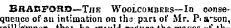 lown tnat would reduce the ot ttie BBABFOHO—The Woolcombers—In oonsequeuco of au intimation on tha part of Mr. P. a'son,
