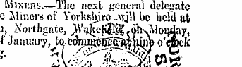 MiKims.—Tho next general delegate Miners...