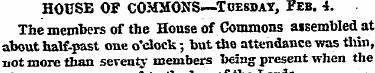 HOUSE OF COMMONS—Tuesday, I*eb. 4. The m...