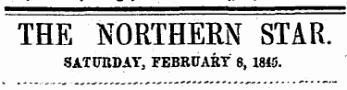 THE NORTHERN STAR. SATURDAY, FEBRUART 8, 1845.