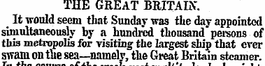 THE GREAT BRITAIN. It would seem that Su...