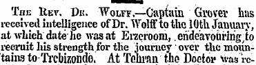 The Rev. Dk. Wolff .—Captain Gvover has ...