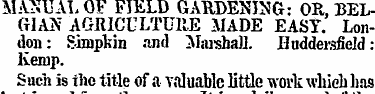 MANUAL OF FIELD GARDENING: OR, BELGIAN A...