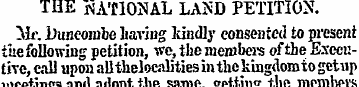 THE -NATIONAL LAND PETITION. Me. Duncomb...