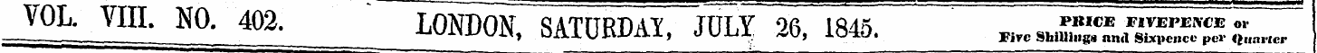 VOL. VIII. NO. 402. ' LONDON, SA.TUBDAI,...