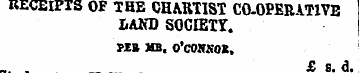 RECEIPTS OF THE CHARTIST CO-OPERATIVE I....