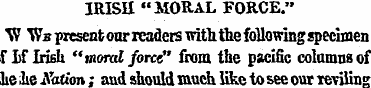 IRISH "MORAL FORCE." Mf Wsp-rcsent our r...