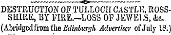 DESTRUCTION OF TULLOCII CASTLE. ROSSSHIR...