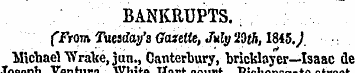 BANKRUPTS. . (From -Tuesday's Gazette, J...