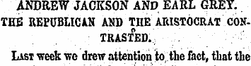 ANDREW JACKSON AND EARL GREY. THB REPUBL...