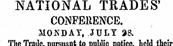 NATIONAL TRADES' CONFERENCE. AIONDAY, JU...