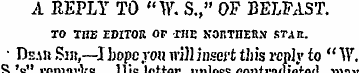A EEPLY TO "17. S.," OF BELFAST. TO THB ...