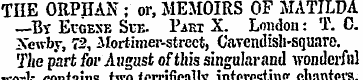 THE ORPHAN ; or, MEMOIRS OF MATILDA —By ...