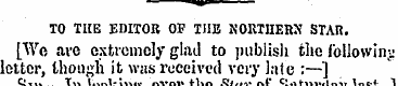 TO THE EDITOR OF THE SOUTHERN STAR. [We ...