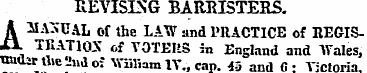 REVISING BARRISTERS. A MANUAL of the LAW...