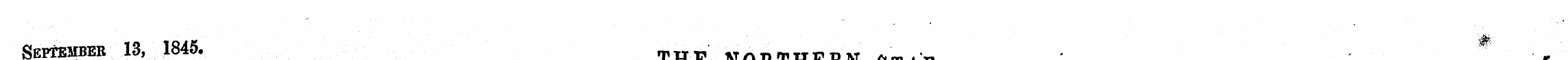 ' 0; . S eptembeb 13, 1845. THE NORTHERN...
