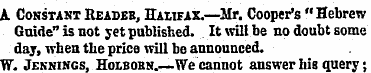 A Constant Reader, Halifax.—Mr. Cooper's...