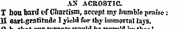 AN ACROSTIC. T hou bard of Chartism, acc...