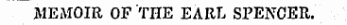 MEMOIR OF THE EARL SPENCER.