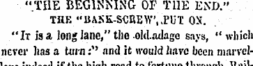 "THE BEGlSMNG OF THE END." THE "UAKK-S-C...