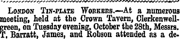 London Tin-plate Wobkers.—At a numerous ...