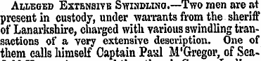 Am-eced Extensive Swindling.—Two men are...