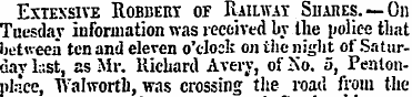 Exteksive Robbery of Railway Shares. —On...