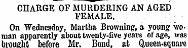 CHARGE OF MURDERING AN AGED FEMALE. On W...