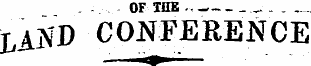 . OF IHE -.— . ' j^D CONFERENCE