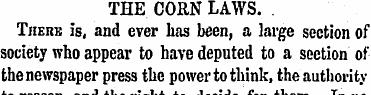 THE CORN LAWS. There is, and ever has be...