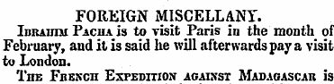 FOREIGN MISCELLANY. Ibrahim Pacha is to ...