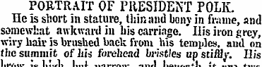 PORTRAIT OF PRESIDENT FOLK, lie is short...