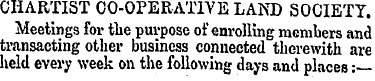 CHARTIST CO-OPERATIVE LAND SOCIETY. Meet...