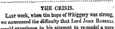 THE CRISIS. IList week, when the hope of...