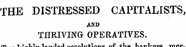 THE DISTRESSED CAPITALISTS, AND THRIVING...