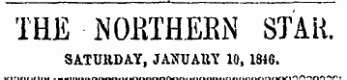 THE iNOKTHERN STAR. SATURDAY, JANUARY 10, 1846.