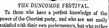 TIIE DUNCOMBE FESTIVAL. To those who hav...