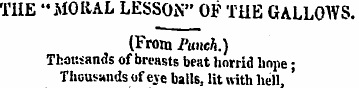THE "MORAL LESSOiV OF THE GALLOWS. (From...