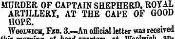MURDER OF CAPTAIN SHEPHERD, ROYAL ARTILL...