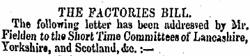 THE FACTORIES BILL. The following lotter...