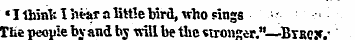 «I thinV. I hfear a little hird, who sin...