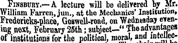 Finsbury.—A lecture will be delivered hy...