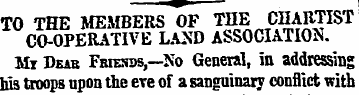 TO THE MEMBERS OF THE CHARTIST CO-OPERAT...
