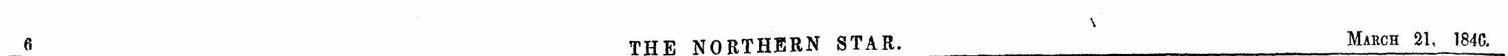 6 THE NORTHERN STAR. March 31, 184C.