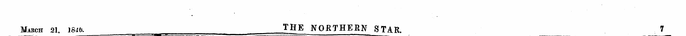 Mabch 21, m& =«=== THE NORTHERN STAR. 7