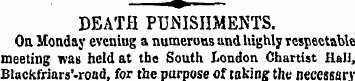 DEATH PUNISHMENTS. On Monday eveniug a n...