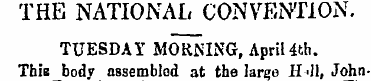 THE NATIONAL CONVENTION. TUESDAY MORNING...