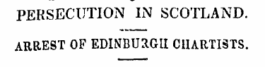 PERSECUTION IN SCOTLAND. ARREST OF EDINB...