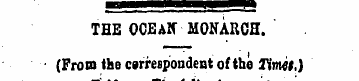 THE OCEAN MONARCH. • (From the cerrespon...